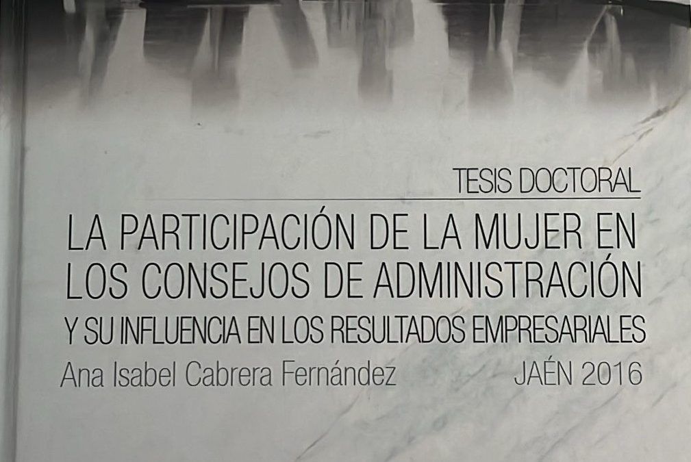 LA PARTICIPACIÓN DE LA MUJER EN LOS CONSEJOS DE ADMINISTRACIÓN Y SU INFLUENCIA EN LOS RESULTADOS EMPRESARIALES