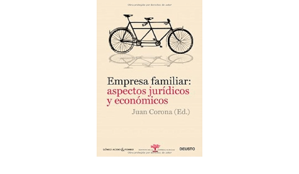 Empresa familiar: aspectos jurídicos y económicos.